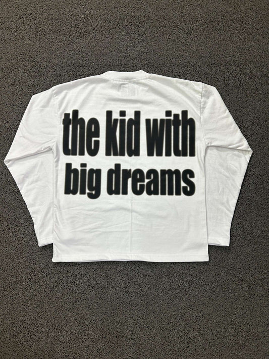 "the kid with big dreams" longsleeve